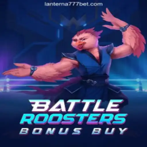 BattleRoostersBonusBuy: A Riveting Slot Game on Lanterna-777.COM Platform