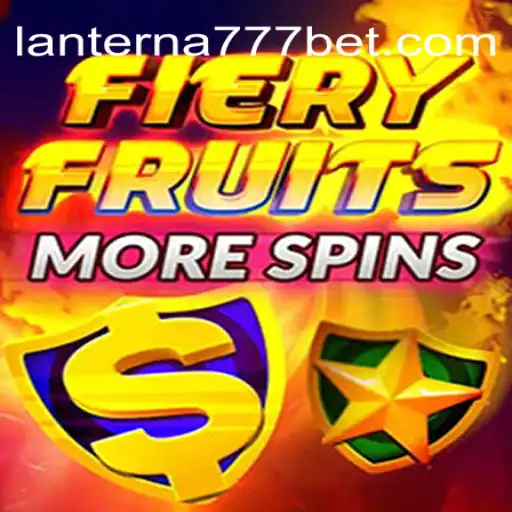 Explore the Thrills of FieryFruitsMoreSpins on Lanterna-777.COM Platform