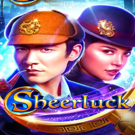 Embark on a Thrilling Adventure with 'Sheerluck' on Lanterna-777.COM