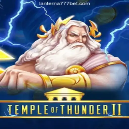 Unveiling the Thrills of TempleofThunderII on Lanterna-777.COM